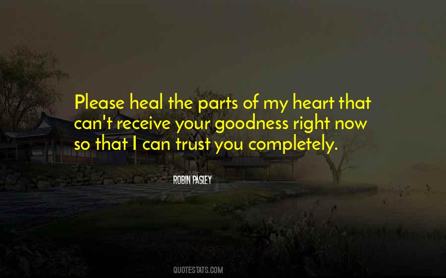 Goodness Of Your Heart Quotes #1162358