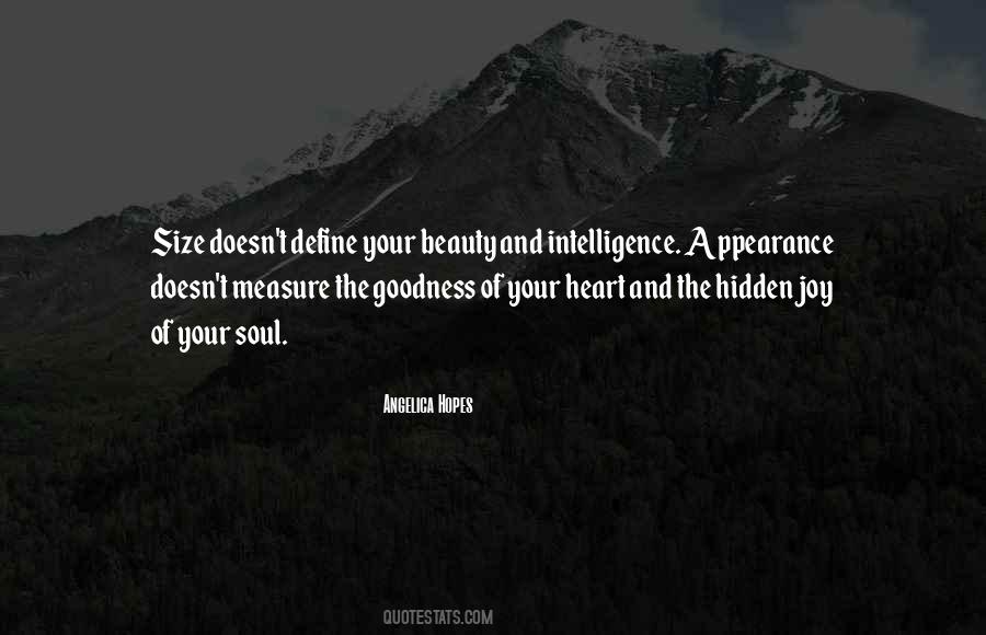 Goodness Of Your Heart Quotes #1481561