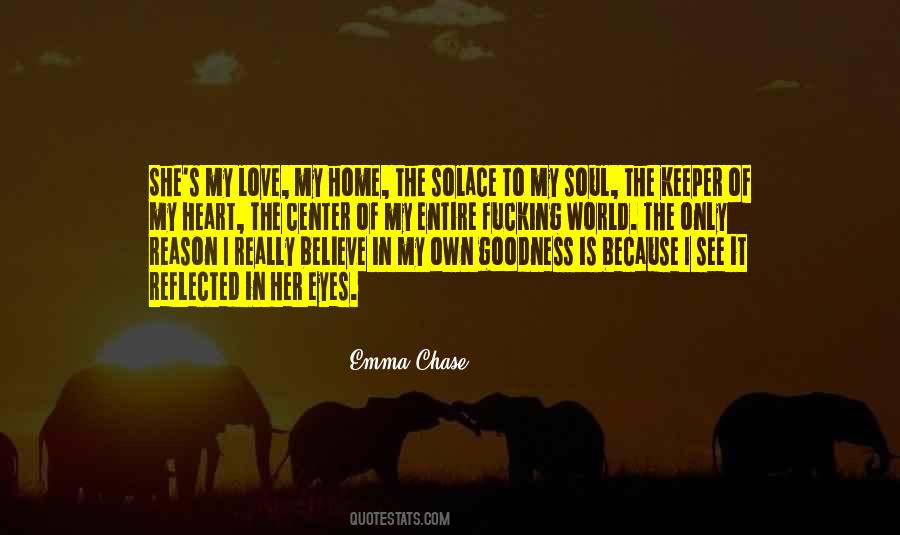 Goodness Of Your Heart Quotes #1849162