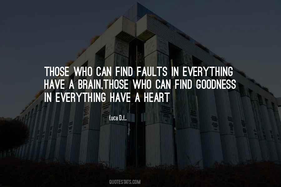 Goodness Of Your Heart Quotes #487871