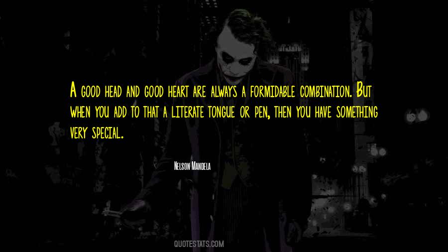 Goodness Of Your Heart Quotes #697408