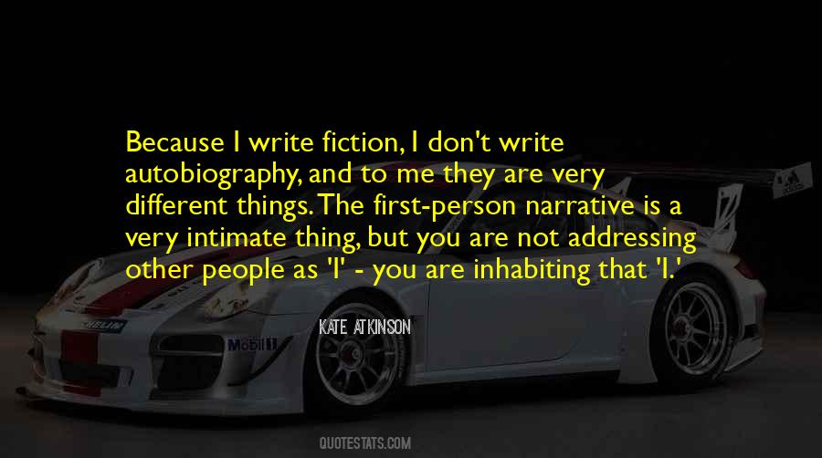 Quotes About First Person Narrative #446898