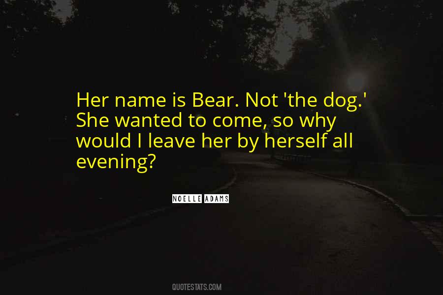 Dog Bear Quotes #1452147