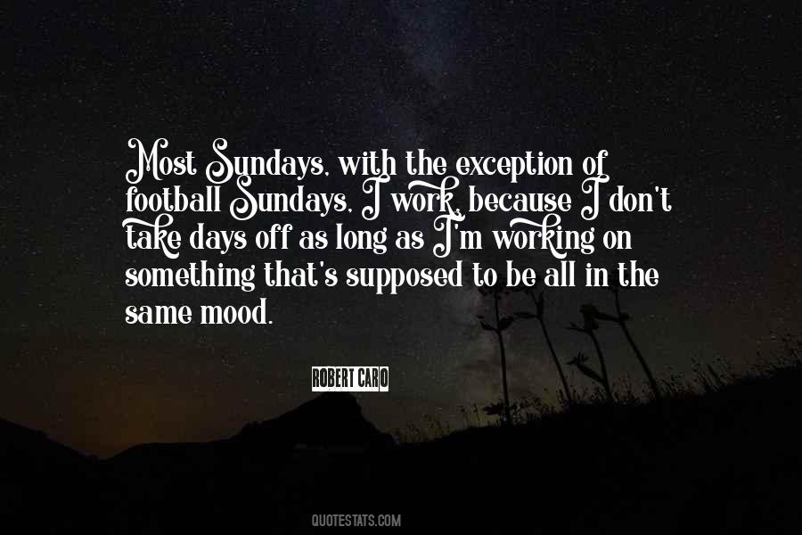 Quotes About Days Off #147757