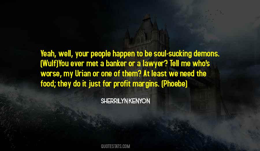Quotes About Our Own Demons #19061
