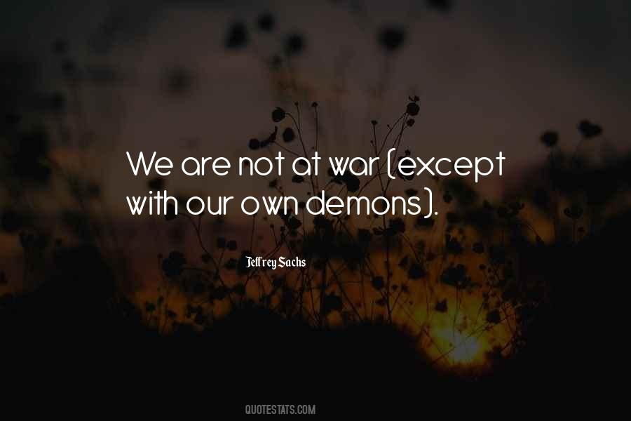 Quotes About Our Own Demons #218028