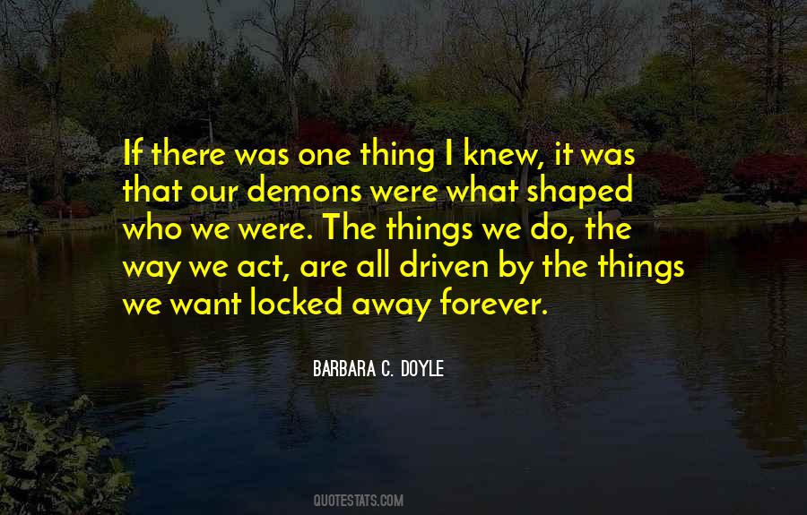 Quotes About Our Own Demons #37021