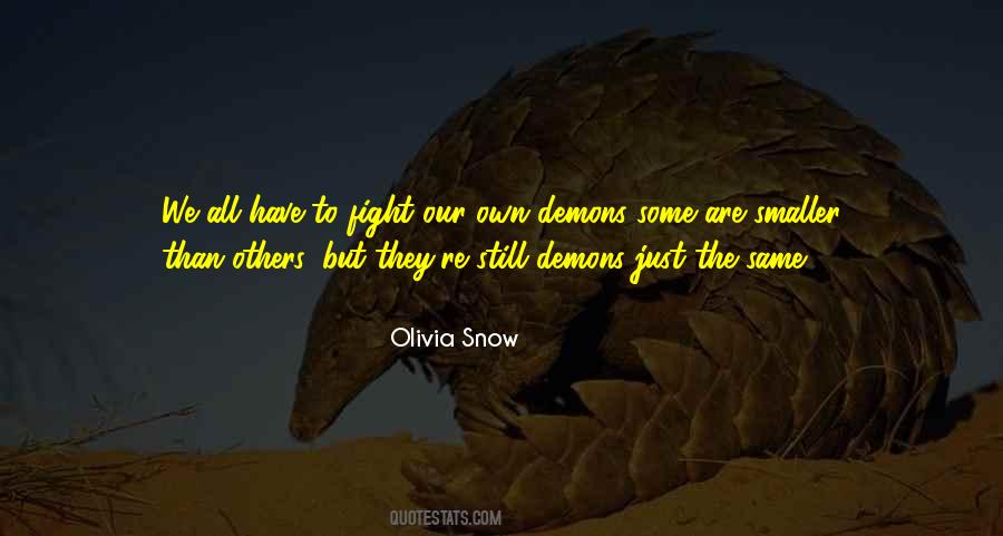 Quotes About Our Own Demons #423037