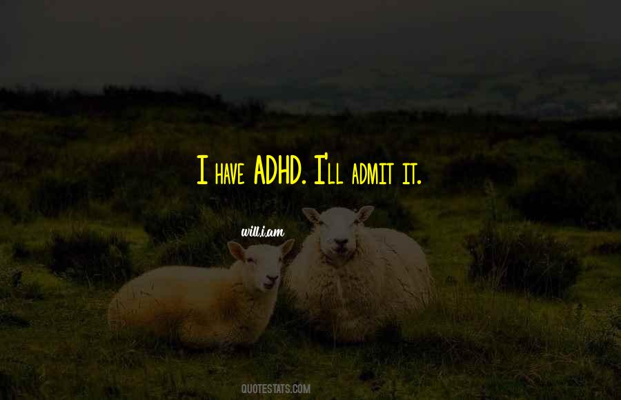 Quotes About Adhd #369347