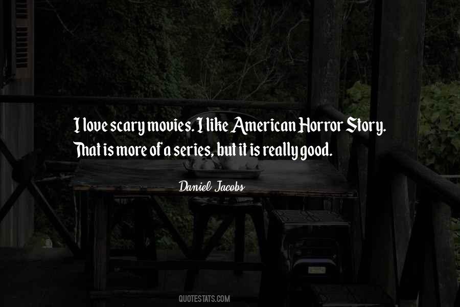 Horror Story Quotes #1508280