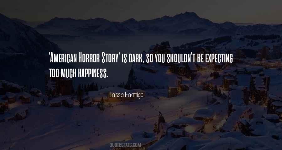 Horror Story Quotes #416746