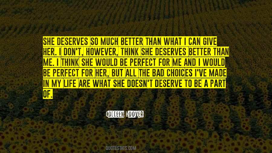 Quotes About She Deserves Better #396459