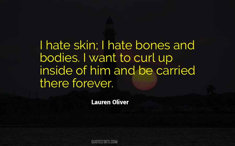 Quotes About Skin And Bones #453024