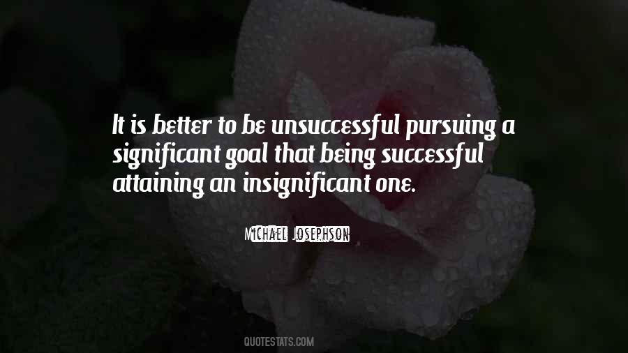 Quotes About Unsuccessful #270489