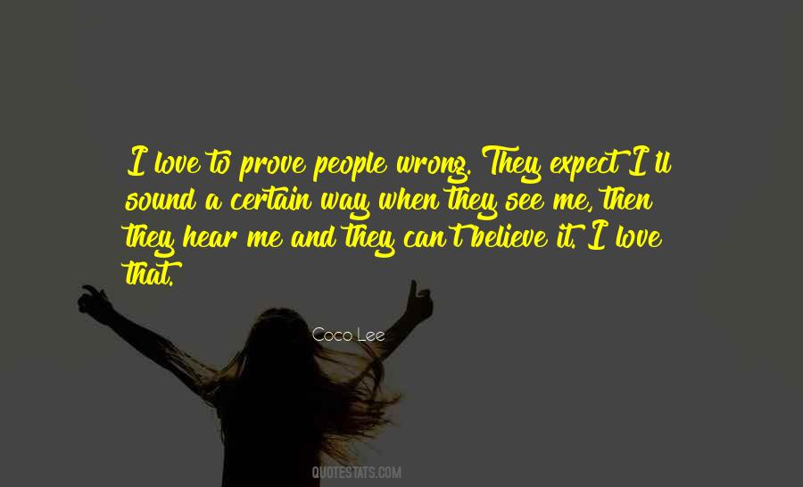 Prove It Love Quotes #1149273