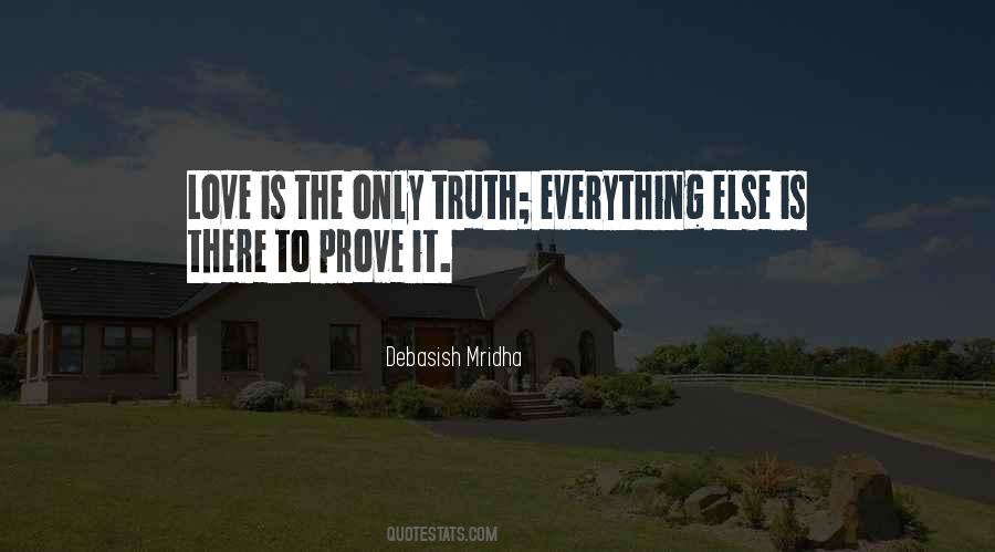 Prove It Love Quotes #366960