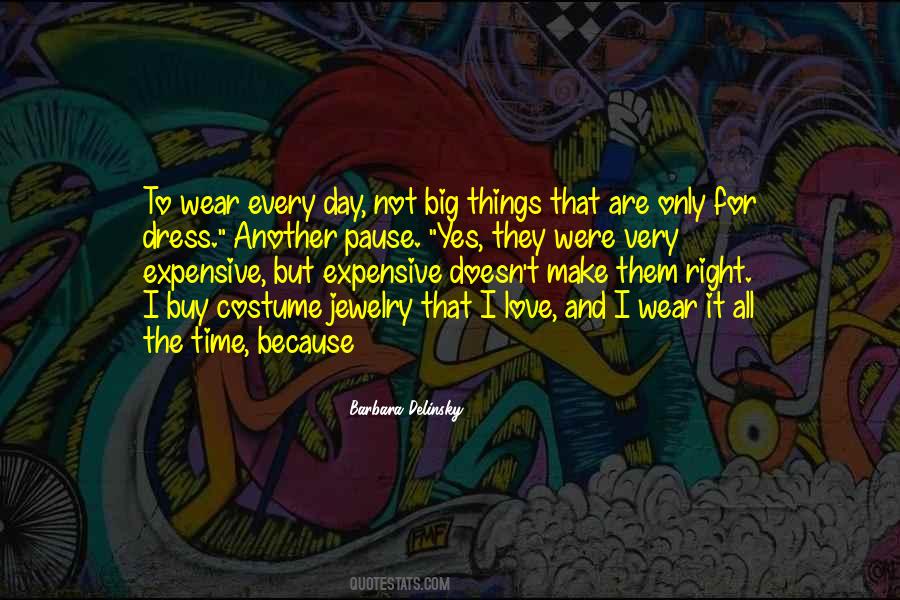 Quotes About Expensive Things #1252112