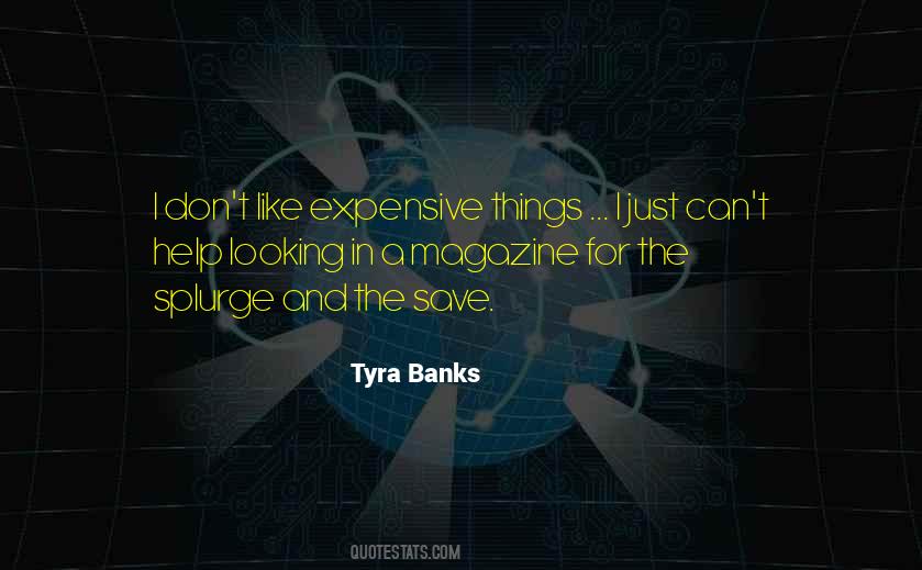 Quotes About Expensive Things #584560