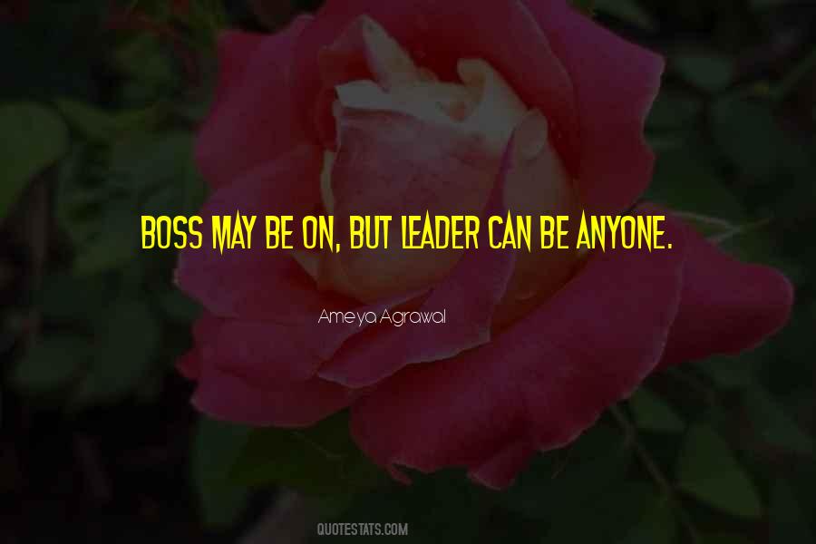 Quotes About Boss Vs Leader #831230