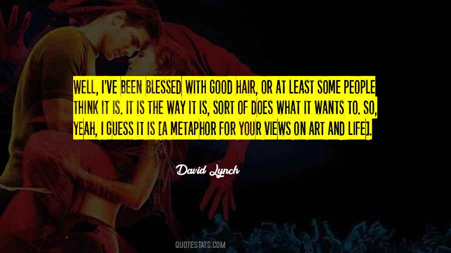 Quotes About Good Views #468114