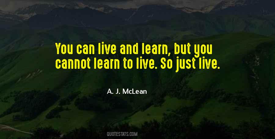 Quotes About Live And Learn #1091215