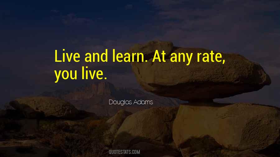Quotes About Live And Learn #1194867
