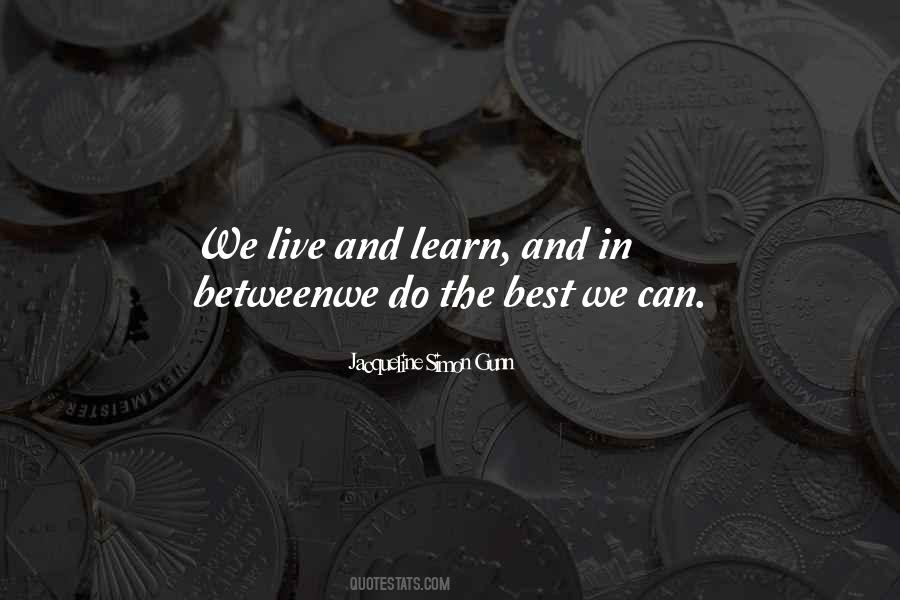 Quotes About Live And Learn #400600