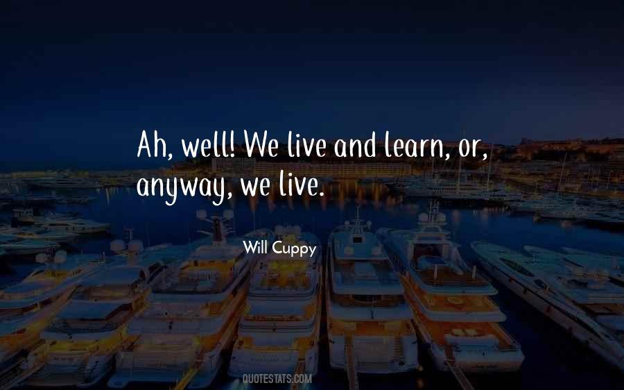 Quotes About Live And Learn #444198