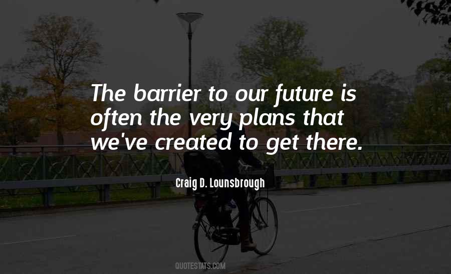 Quotes About Planning The Future #150096