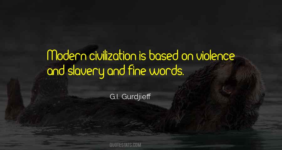 Modern Civilization Quotes #110449