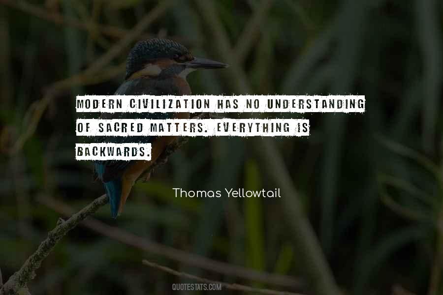 Modern Civilization Quotes #284076