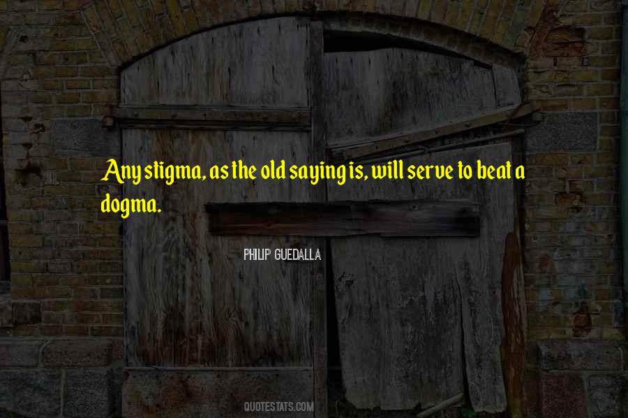 Quotes About Stigma #455192