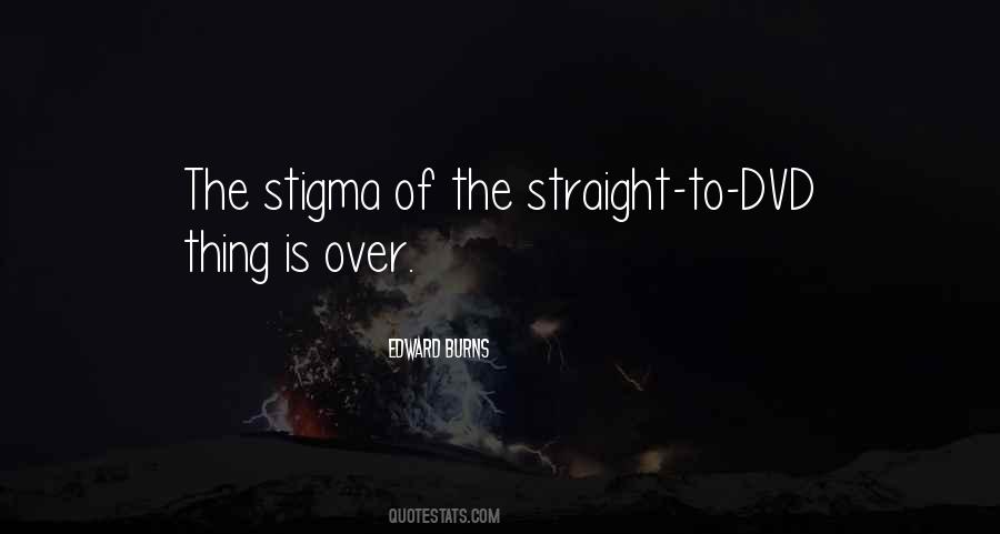 Quotes About Stigma #458993