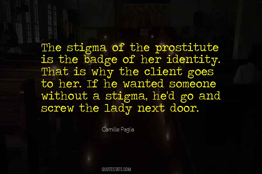 Quotes About Stigma #673378