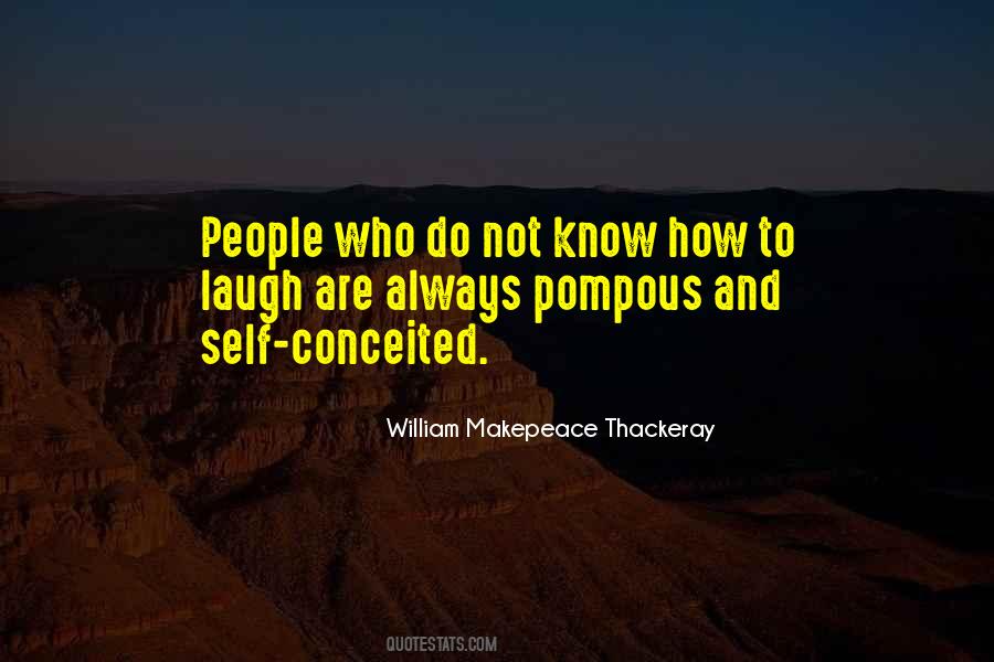 Quotes About Pompous People #1692750