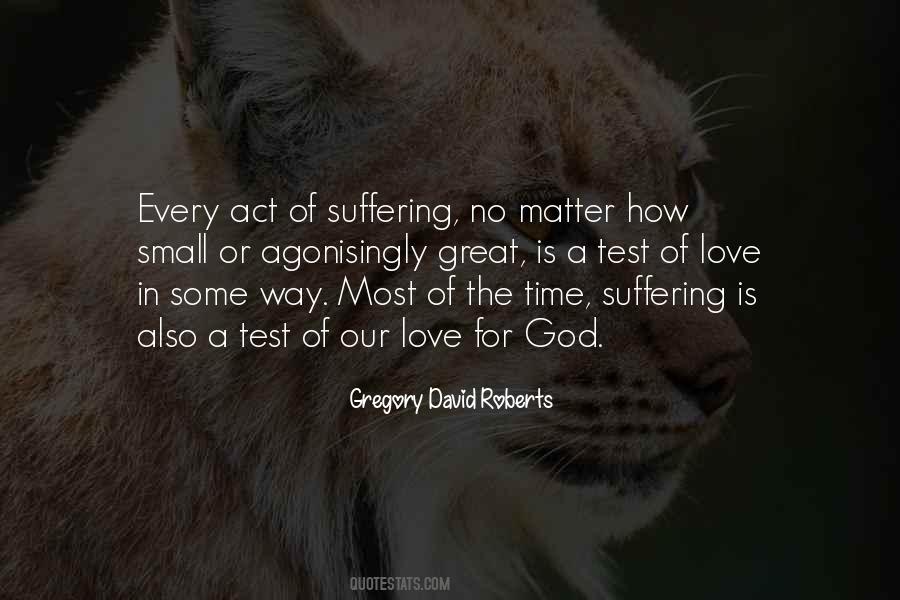 Quotes About Suffering For Love #7932