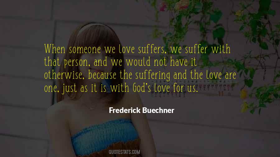 Quotes About Suffering For Love #893817