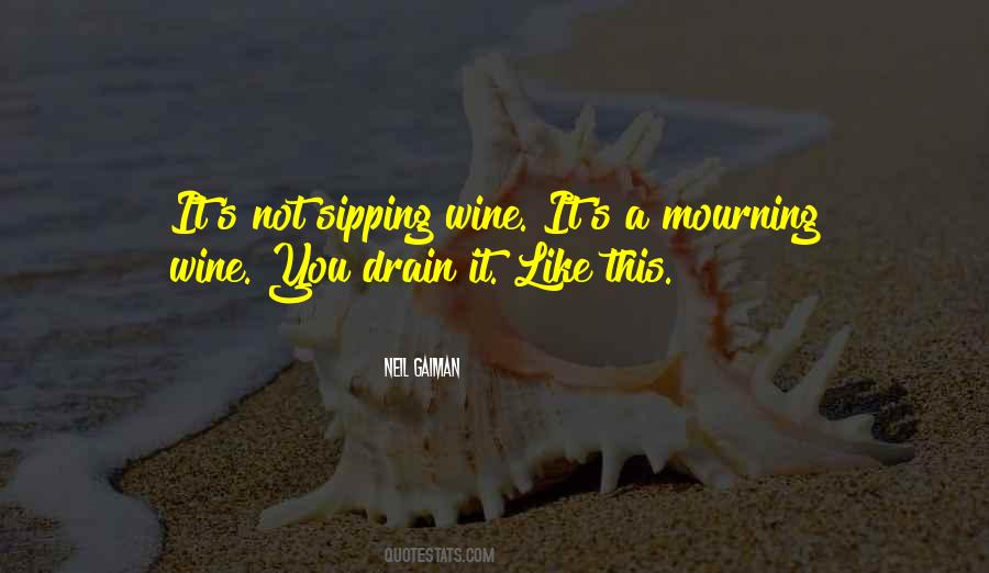 Quotes About Sipping Wine #1292209