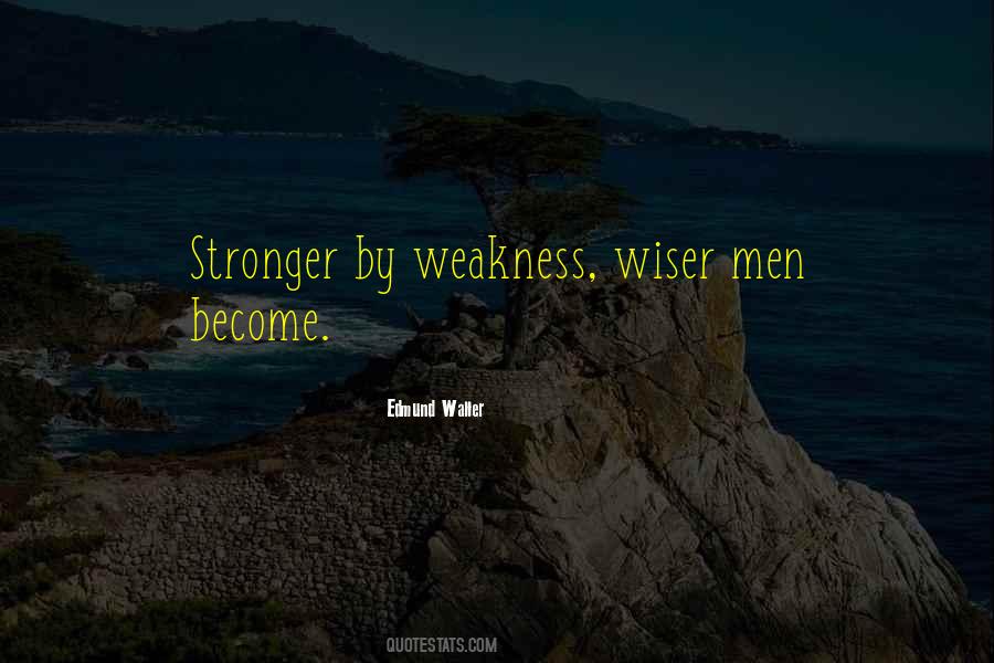 Stronger Wiser Quotes #1495669