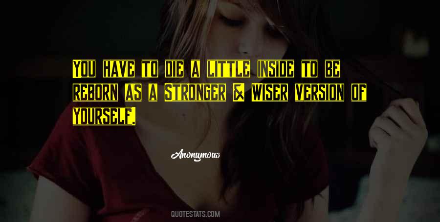 Stronger Wiser Quotes #1875331