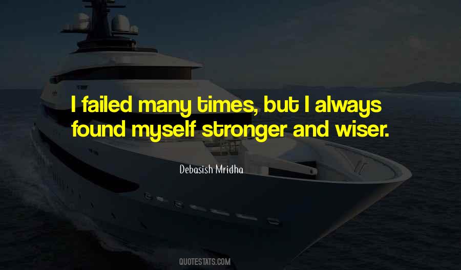 Stronger Wiser Quotes #462327