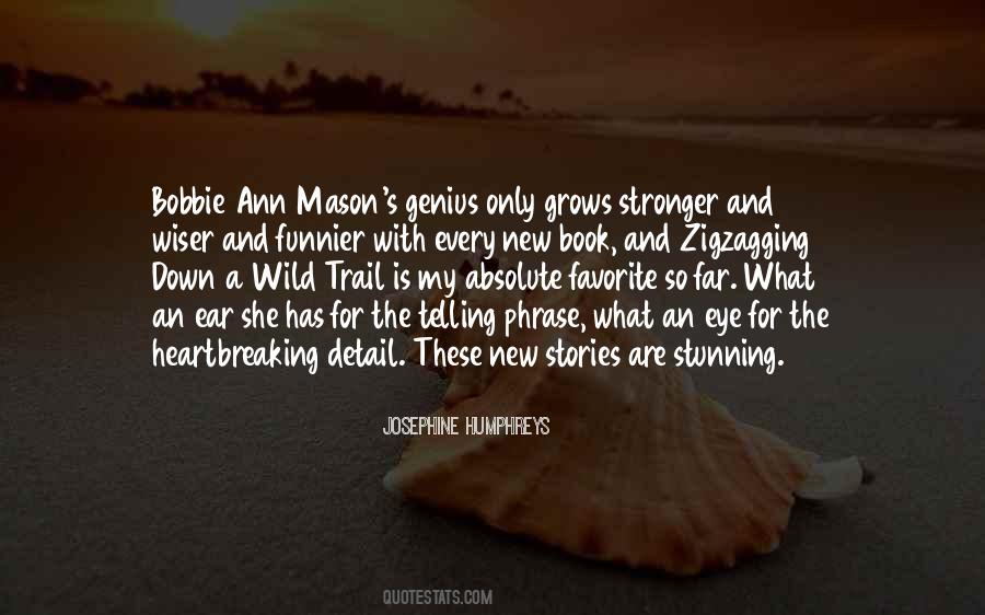 Stronger Wiser Quotes #776016