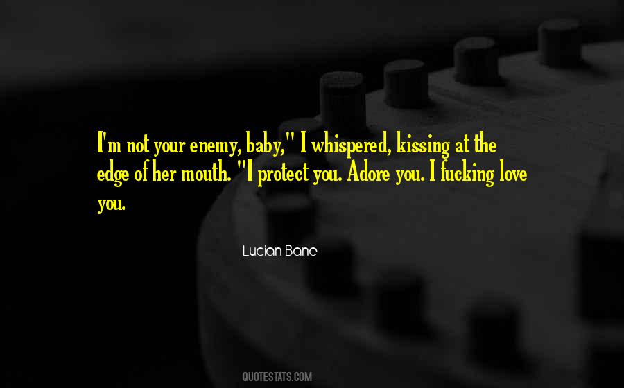 Not Your Enemy Quotes #1270447