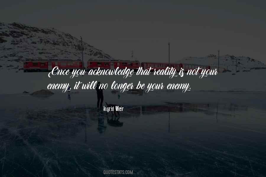 Not Your Enemy Quotes #1797074