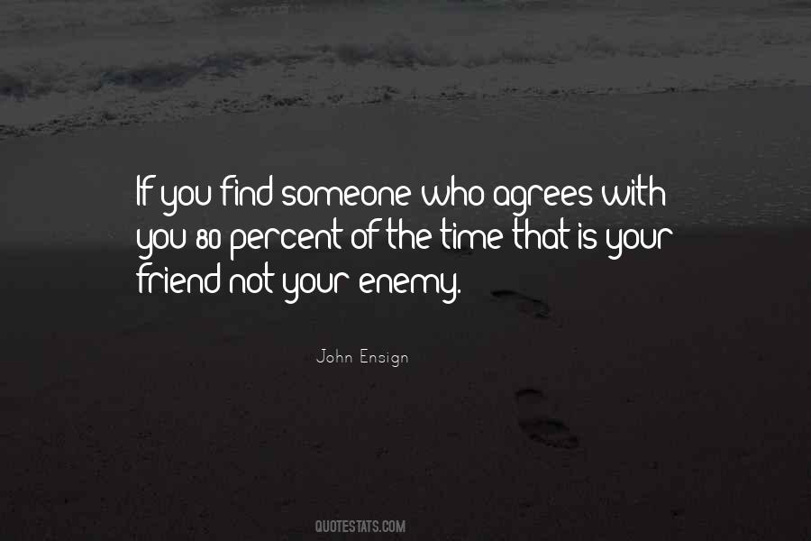 Not Your Enemy Quotes #864530