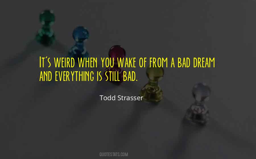 Weird Dream Quotes #1006002