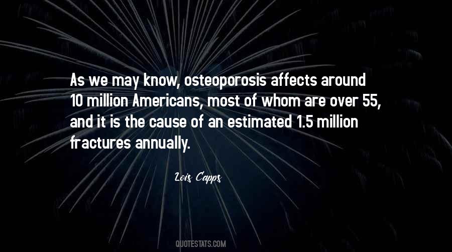 Quotes About Osteoporosis #498500