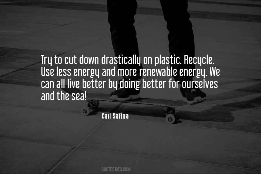 Quotes About Recycle #1076444