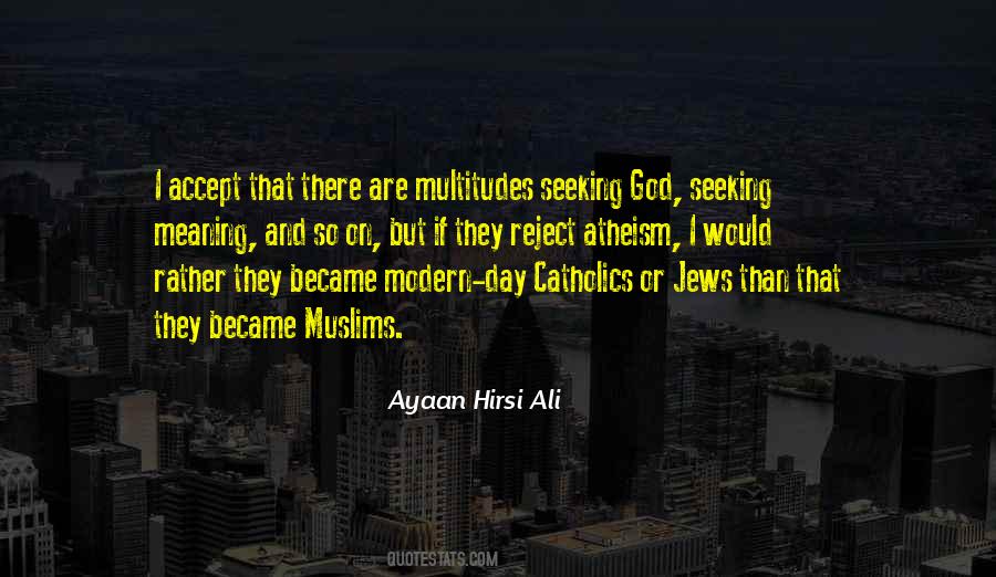 Seeking Meaning Quotes #1828190