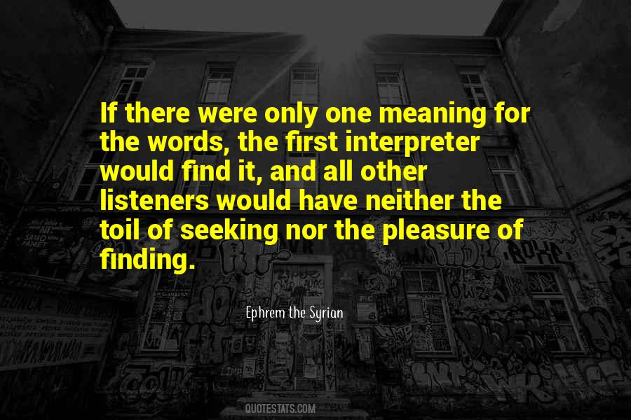 Seeking Meaning Quotes #668106